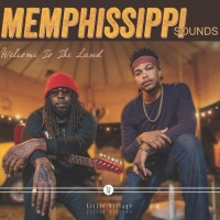 Purchase Memphissippi Sounds - Welcome To The Land