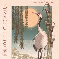 Purchase Tomoko Omura - Branches Vol. 2