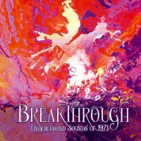 Purchase VA - Breakthrough - Underground Sounds Of 1971 CD1