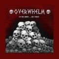 Buy Overwhelm - In The Dark...We Trust! Mp3 Download