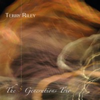 Purchase Terry Riley - The 3 Generations Trio