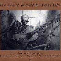 Purchase Terry Riley - The Book Of Abbeyozzud