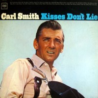 Purchase Carl Smith - Kisses Don't Lie (Vinyl)