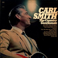 Purchase Carl Smith - The Country Gentleman (Vinyl)