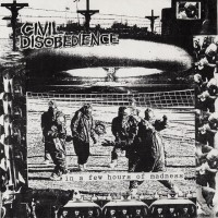 Purchase Civil Disobedience - In A Few Hours Of Madness (VLS)