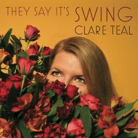 Purchase Clare Teal - They Say It's Swing
