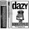 Buy Dazy - Maximumblastsuperloud: The First 24 Songs Mp3 Download