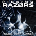 Buy Pissing Razors - Eulogy Death March Mp3 Download