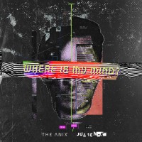 Purchase The Anix & Julien-K - Where Is My Mind (Acoustic Live) (CDS)