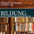 Buy Dietrich Schwanitz - Bildung. Alles, Was Man Wissen Muss: Die Höredition (Die Welt Des Buches) CD11 Mp3 Download