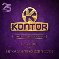 Purchase VA - Kontor Top Of The Clubs: Best Of 2021 X Best Of 25 Years CD1