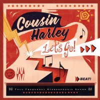 Purchase Cousin Harley - Let's Go!