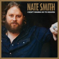 Purchase Nate Smith - I Don't Wanna Go To Heaven (CDS)