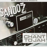 Purchase Sandoz - Sandoz In Dub: Chant To Jah