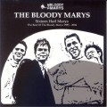 Buy The Bloody Marys - Sixteen Hail Marys: The Best Of The Bloody Marys 1985-2004 Mp3 Download