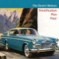 Buy The Desert Wolves - Pontification Plus Four Mp3 Download