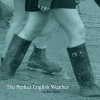 Purchase The Perfect English Weather - Isobar Blues