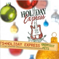 Purchase Holiday Express - Greatest Hits