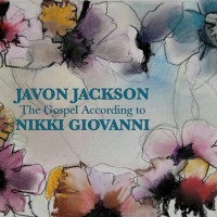 Purchase Javon Jackson - The Gospel According To Nikki Giovanni