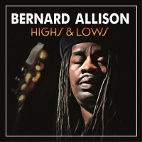 Purchase Bernard Allison - Highs & Lows
