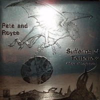 Purchase Pete And Royce - Suffering Of Tomorrow + Days Of Destruction (Limited Edition)