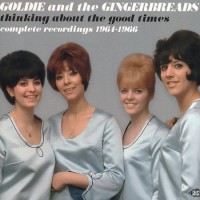 Purchase Goldie & The Gingerbreads - Thinking About The Good Times. Complete Recordings 1964-1966