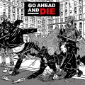 Buy Go Ahead And Die - Go Ahead And Die Mp3 Download