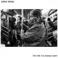 Buy Pass Away - The Hell I've Always Seen Mp3 Download