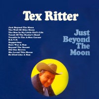 Purchase Tex Ritter - Just Beyond The Moon (Vinyl)