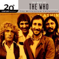 Purchase The Who - 20Th Century Masters - The Millennium Collection: The Best Of The Who