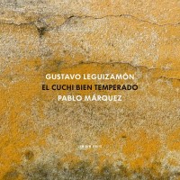 Purchase Pablo Márquez - Gustavo Leguizamón: El Cuchi Bien Temperado