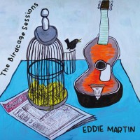Purchase Eddie Martin - The Birdcage Sessions