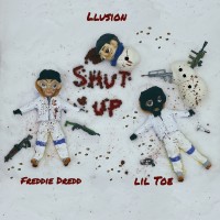 Purchase Llusion, Freddie Dredd & Lil Toe - Shut Up (CDS)