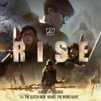 Purchase League Of Legends - Rise (Feat. The Glitch Mob, Mako & The Word Alive) (CDS)