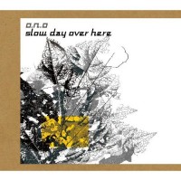 Purchase O.N.O - Slow Day Over Here