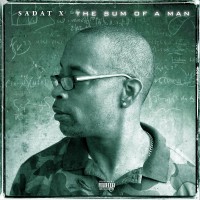 Purchase Sadat X - The Sum Of A Man