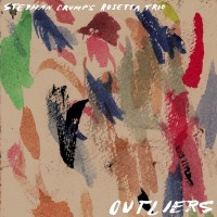 Purchase Stephan Crump's Rosetta Trio - Outliers