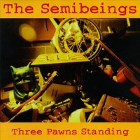 Purchase The Semibeings - Three Pawns Standing