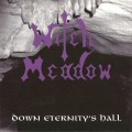 Buy Witch Meadow - Down Eternity's Hall Mp3 Download