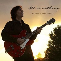 Purchase Bernie Chiaravalle - All Or Nothing