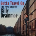 Buy Billy Grammer - Gotta Travel On: The Very Best Of Billy Grammer Mp3 Download