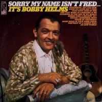 Purchase Bobby Helms - Sorry, My Name Isn't Fred (Vinyl)