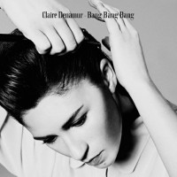 Purchase Claire Denamur - Bang Bang Bang (CDS)