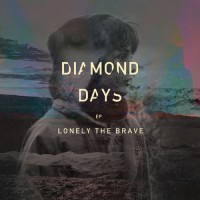 Purchase Lonely The Brave - Diamond Days (EP)