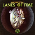 Buy Professor Tip Top - Lanes Of Time Mp3 Download