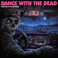 Purchase Dance With The Dead - Driven To Madness