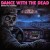 Buy Dance With The Dead - Driven To Madness Mp3 Download