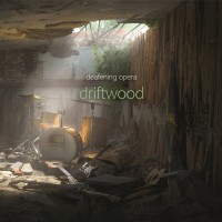 Purchase Deafening Opera - Driftwood