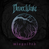 Purchase Neverwake - Misguided (EP)