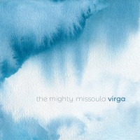 Purchase The Mighty Missoula - Virga (EP)